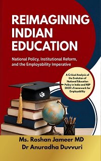 Reimagining Indian Education: Policy, Employability, and Structural Transformation